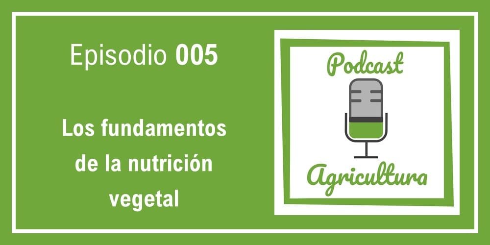 Episodio 005 de Podcast Agricultura