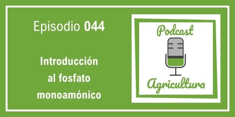 044 Introducción al fosfato monoamónico