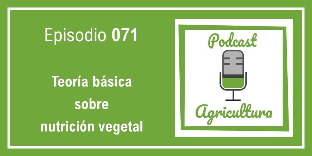 Episodio 071 de Podcast Agricultura