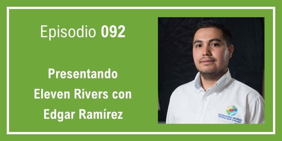 Episodio 092: Presentando Eleven Rivers con Edgar Ramírez