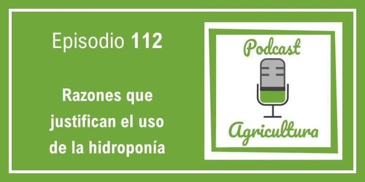 112 Razones que justifican el uso de la hidroponía