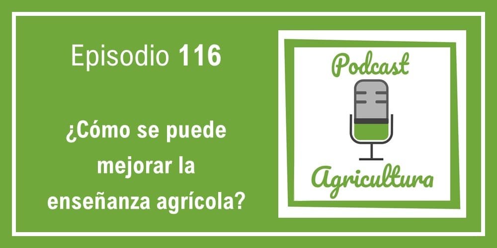 Episodio 116 de Podcast Agricultura