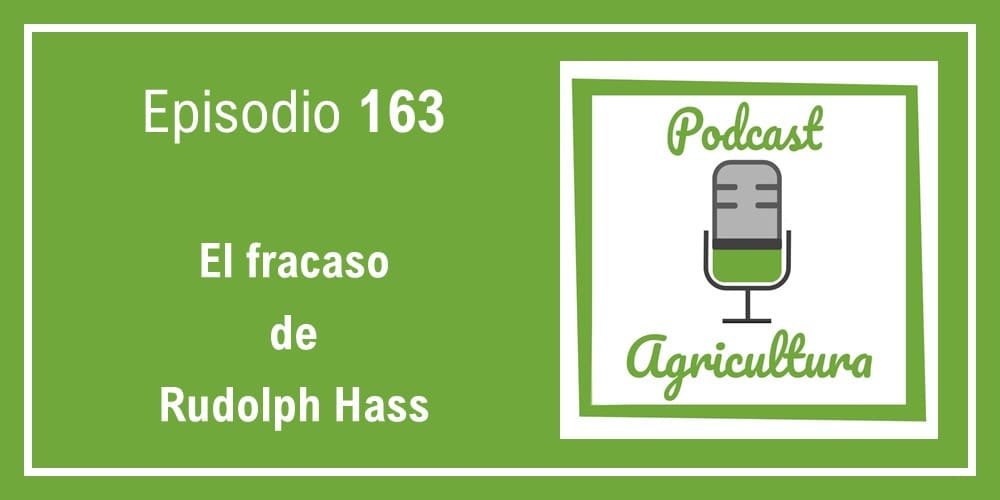 Episodio 163 de Podcast Agricultura