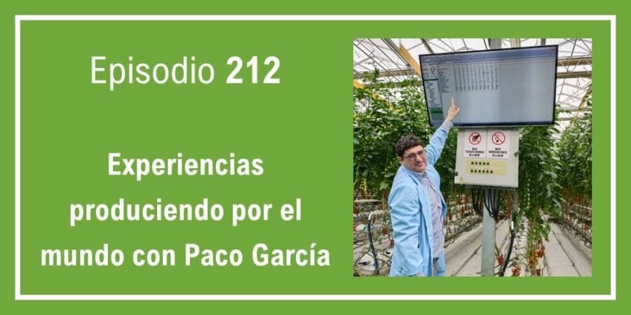 Episodio 212: Experiencias produciendo por el mundo con Paco García