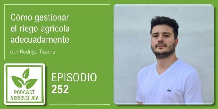 Episodio 252 de Podcast Agricultura