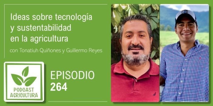 Episodio 264 de Podcast Agricultura