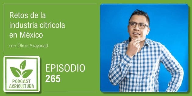 Episodio 265 de Podcast Agricultura
