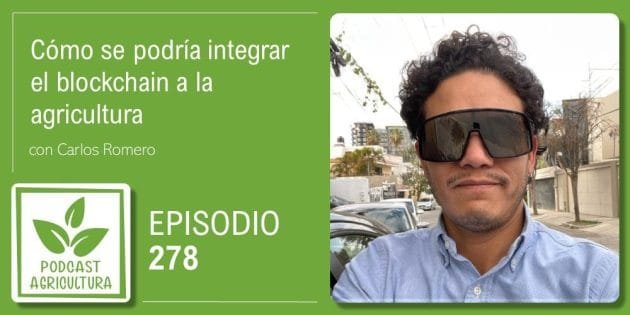 Episodio 278 de Podcast Agricultura
