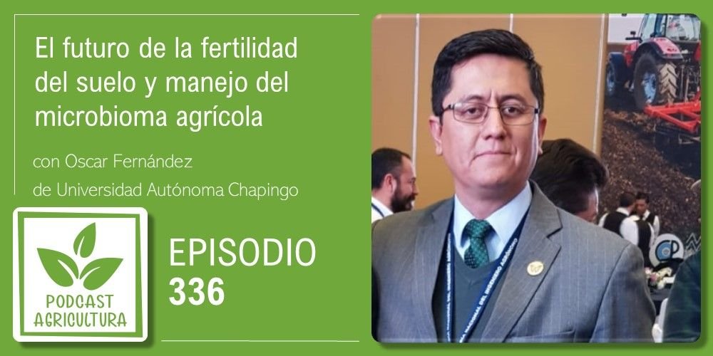 Episodio 336 de Podcast Agricultura