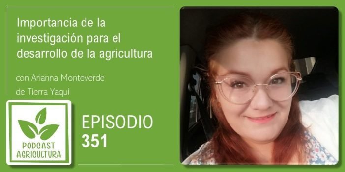 Episodio 351 de Podcast Agricultura