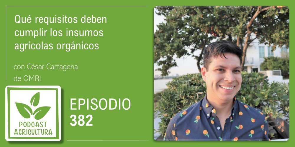 Episodio 382 de Podcast Agricultura