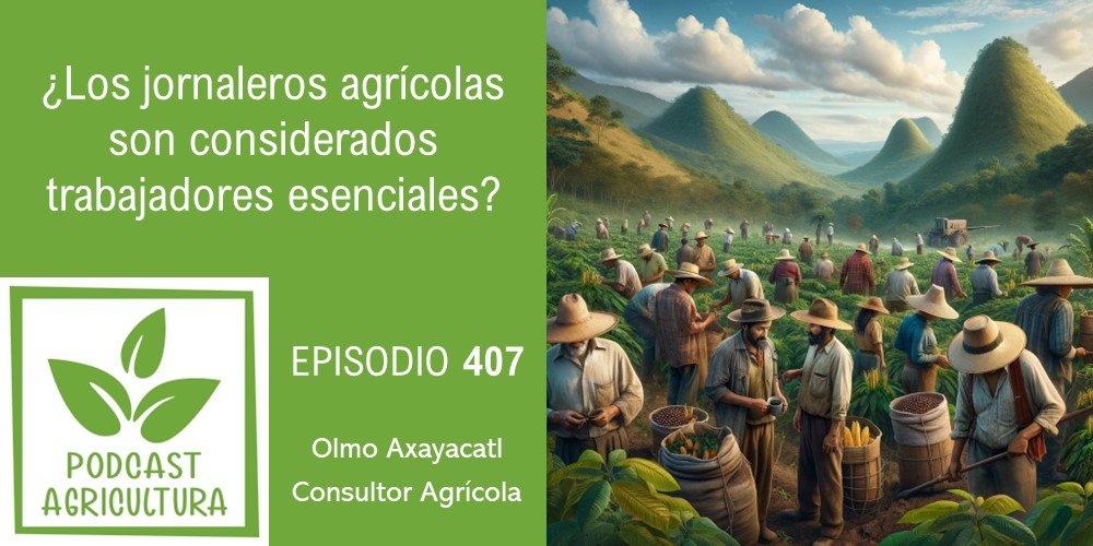 Episodio 407 de Podcast Agricultura