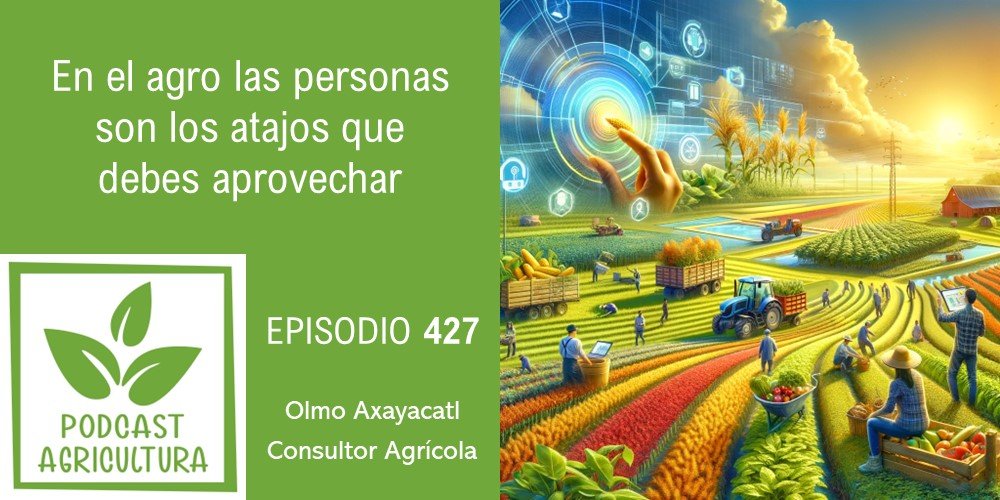 Episodio 427 de Podcast Agricultura