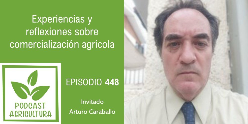 Episodio 448 de Podcast Agricultura