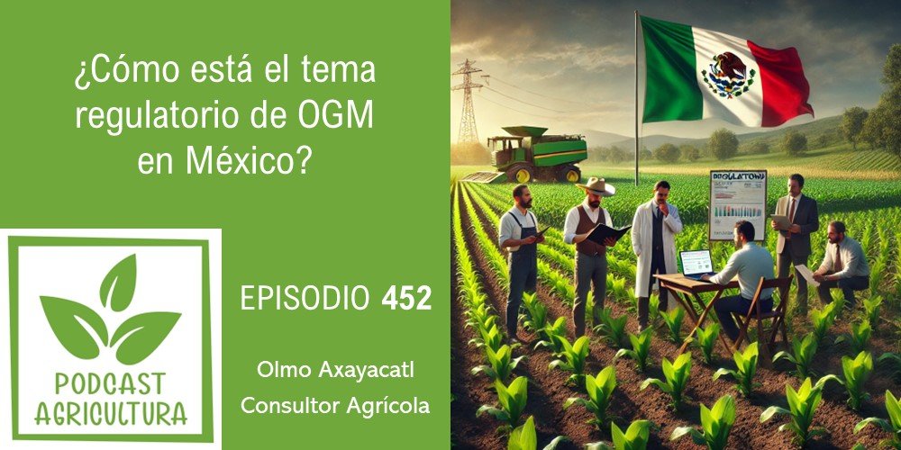 Episodio 452 de Podcast Agricultura