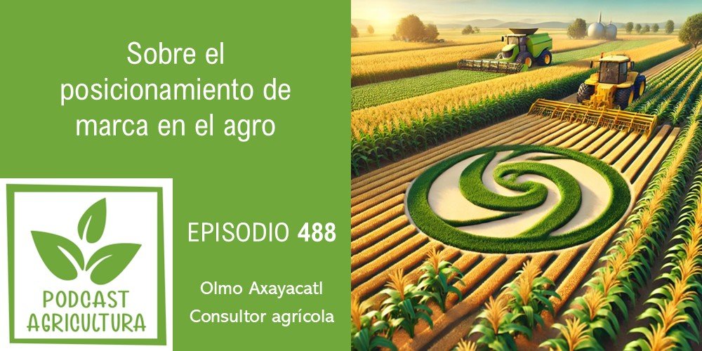 Sobre el posicionamiento de marca en el agro