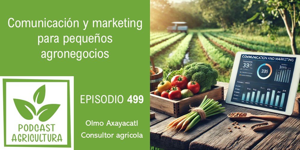 Comunicación y marketing para pequeños agronegocios