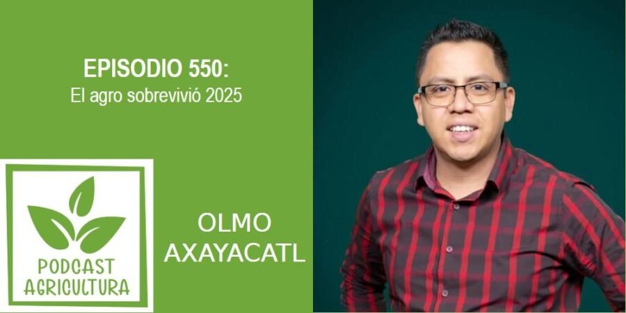 Episodio 550: El agro sobrevivió 2025